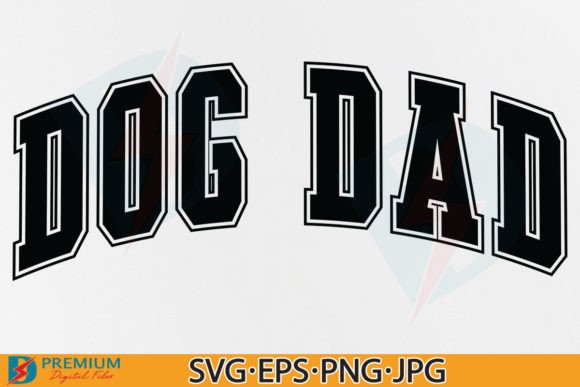 Dog Dad SVG Design, Varsity Letters PNG: Your New Favorite Design Asset