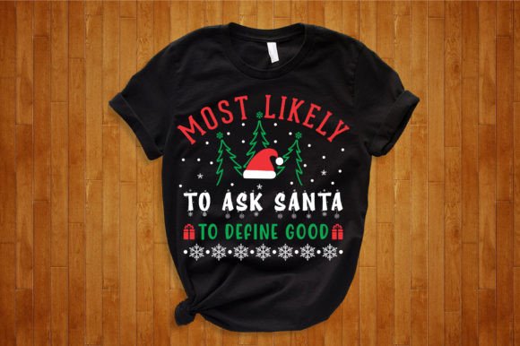 Get a Laugh This Season with Funny Christmas Most Likely To Designs