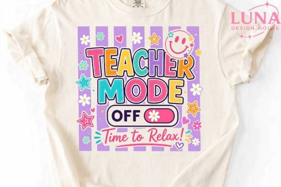 Teacher Mode: Off Summer Break PNG Design for Your Projects